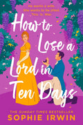 How to Lose a Lord in Ten Days - MPHOnline.com