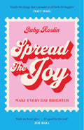 In SPREAD THE JOY, Gaby Roslin shows us how to live a happier, more fulfilled life, one Tiny Task at a time. Whether at home, at work or on your commute, be inspired to find and create pockets of joy in your day. Now at MPHOnline.com.