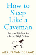 How to Sleep like a Caveman - MPHOnline.com