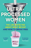 Ultra-Processed Women - MPHOnline.com