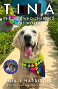 Tina: The Dog Who Changed the World - MPHOnline.com