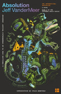Ten years after the publication of ANNIHILATION, the surprise fourth volume in Jeff VanderMeer’s blockbuster Southern Reach Trilogy. ABSOLUTION, now at MPHOnline.com.