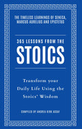 365 Lessons from the Stoics: Transform Your Daily Life Using the Stoics' Wisdom - William Collins UK - MPHOnline.com