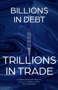 Billions in Debt, Trillions in Trade - MPHOnline.com