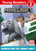 Minecraft Young Readers Level 2: Search for the Snowy Wolf - MPHOnline.com