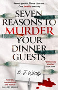 Seven Reasons to Murder Your Dinner Guests - MPHOnline.com
