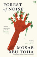 FOREST OF NOISE: A deeply powerful collection of poems about life in Gaza by acclaimed Palestinian poet, Mosab Abu Toha. Now at MHOnline.com.