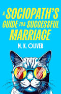 A Sociopath's Guide to a Successful Marriage - MPHOnline.com