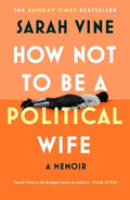 How Not to Be a Political Wife - MPHOnline.com