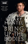 Wolf Hall #02: Bring Up the Bodies (TV Tie-in Edition) - MPHOnline.com