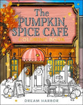 The Pumpkin Spice Cafe Coloring Book (Dream Harbor) - MPHOnline.com