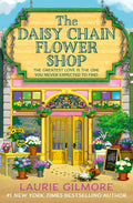 THE DAISY CHAIN FLOWER SHOP: The summer romance set in Dream Harbor from Laurie Gilmore. Now at MPHOnline.com.