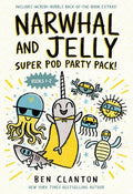 Narwhal and Jelly Super Pod Party Pack! Book 1 & 2 Bindup - MPHOnline.com