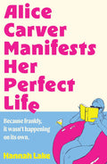 Alice Carver Manifests Her Perfect Life - MPHOnline.com
