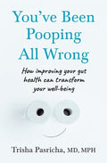 You've Been Pooping All Wrong (SC) - MPHOnline.com