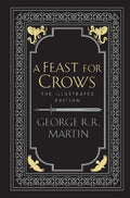A Feast for Crows (Illustrated Ed) HB - MPHOnline.com