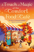 A Touch of Magic at the Comfort Food Cafe - MPHOnline.com