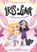 Iris & Luna: A School Full of Magic! - MPHOnline.com