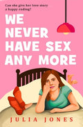 We Never Have Sex Any More - MPHOnline.com