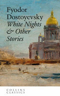 White Nights & Other Stories (Collins Classics) - MPHOnline.com
