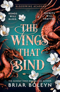 Get the stunning hardback edition of THE WINGS THAT BIND, the third book in the Bloodwing Academy series by Briar Boleyn, which includes foil on board, designed endpapers and sprayed edges. Now at MPHOnline.com.