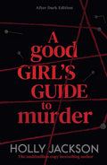 A Good Girl's Guide to Murder (After Dark Edition) - MPHOnline.com
