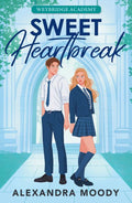 SWEET HEARTBREAK: A swoon-worthy and angst-filled forbidden romance about star-crossed lovers at an elite boarding school, from Alexandra Moody. Now at MPHOnline.com.