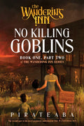 The Wandering Inn (Book One, Part Two): No Killing Goblins (UK) - MPHOnline.com