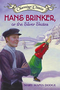 CHARMING CLASSICS:HANS BRINKEROR THE SILVER SKATES - MPHOnline.com