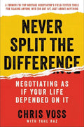 Never Split the Difference: Negotiating as If Your Life Depended on It - MPHOnline.com