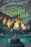 A STRANGE THING HAPPENED IN CHERRY HALL by Jasmine Warga: an extraordinary story about two friends, a ghost, a missing painting, and a turtle named Agatha. Now at MPHOnline.com.