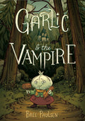 Garlic #01: Garlic and the Vampire - MPHOnline.com