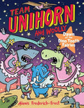 Team Unihorn and Woolly #03: Dawn of the Dino Tooth Fairies - MPHOnline.com