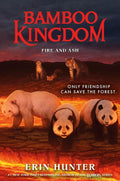 The Bamboo Kingdom faces its final test in FIRE AND ASH, the epic conclusion to the thrilling BAMBOO KINGDOM series from Erin Hunter. Now at MPHOnline.com.