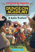 Dungeons & Dragons Dungeon Academy #2: A Goblin Problem (Harper Chapters) - MPHOnline.com