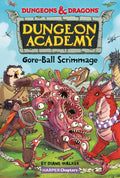 Dungeons & Dragons Dungeon Academy #2: Gore-Ball Scrimmage (Harper Chapters) - MPHOnline.com