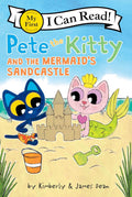 My First ICR: Pete the Kitty and the Mermaid's Sandcastle - MPHOnline.com