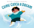 Come Catch a Dream (HC) - MPHOnline.com