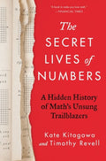The Secret Lives of Numbers: A Hidden History of Mathematics (US) - MPHOnline.com