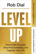 Level Up: How to Get Focused, Stop Procrastinating, and Upgrade Your Life - HarperOne US - MPHOnline.com
