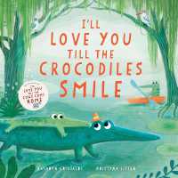 I’ll Love You Till the Crocodiles Smile (I'll Love You Till) - MPHOnline.com