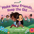 Make New Friends, Keep the Old (Girl Scouts) (HC) - MPHOnline.com