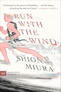 Shion Miura's RUN WITH THE WIND: a beautiful story about shared self-discovery and friendship involving an unlikely group of students who decide to defy the odds and pursue a seemingly impossible goal together. Now at MPHOnline.com.