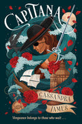 Prepare to set sail with the riveting romantasy CAPITANA by Cassandra James—the first in a duology—that’s filled with complex characters, sizzling chemistry, and evocative action. Now at MPHOnline.com.