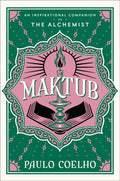 Maktub: An Inspirational Companion to The Alchemist (US) - MPHOnline.com