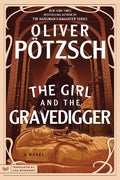 The Girl and the Gravedigger (A Leopold von Herzfeldt Case) - MPHOnline.com