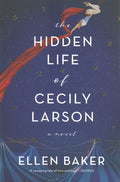 The Hidden Life of Cecily Larson - MPHOnline.com