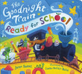 The Goodnight Train Ready for School (BB) - MPHOnline.com