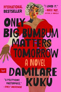 Only Big Bumbum Matters Tomorrow - MPHOnline.com