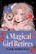 A Magical Girl Retires - MPHOnline.com